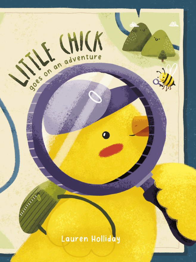 Little Chick goes on an adventure by Lauren Holliday front cover