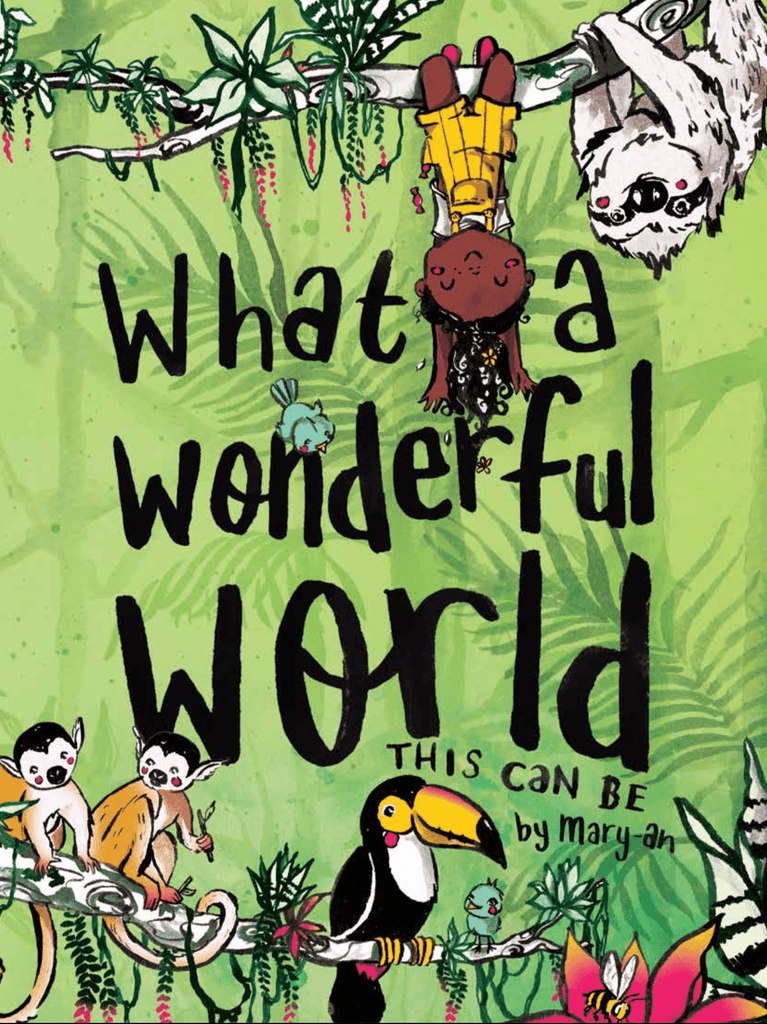 What a Wonderful World This Can Be by Mary-An Front Cover