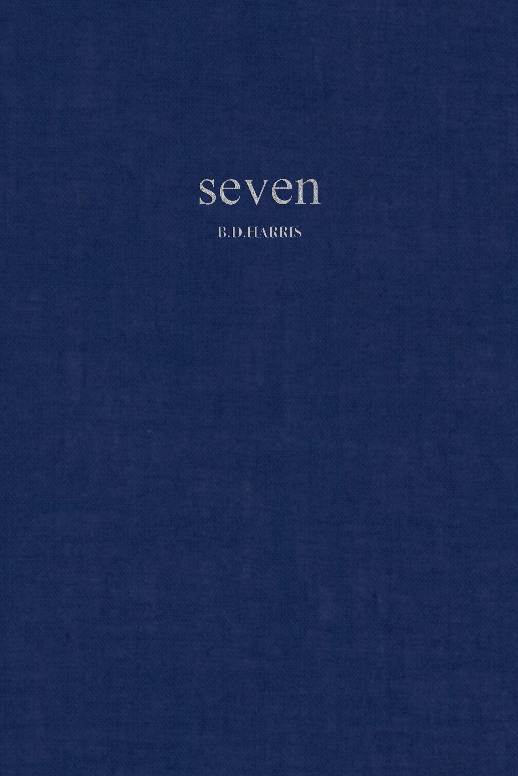 The cover of seven: an anthology of short stories by B. D. Harris